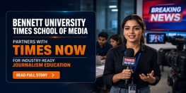 Bennett University Times School of Media Partners with Times Now for Industry Ready Journalism Education